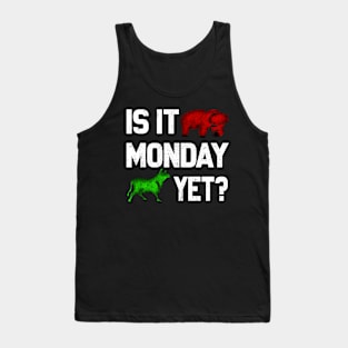 Is It Monday Yet? Stock Market Bull Vs Bear - Day Trading Stocks - Investing - Crypto Tank Top